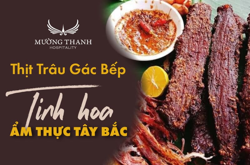 thit-trau-gac-bep-tinh-hoa-am-thuc-tay-bac