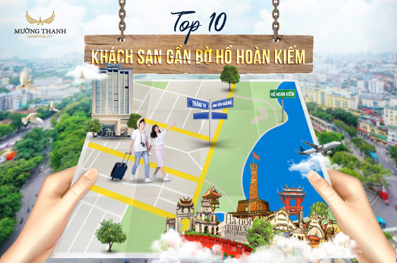 top-10-khach-san-gan-bo-ho-hoan-kiem