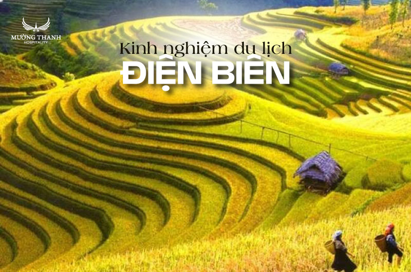 tong-hop-kinh-nghiem-du-lich-dien-bien