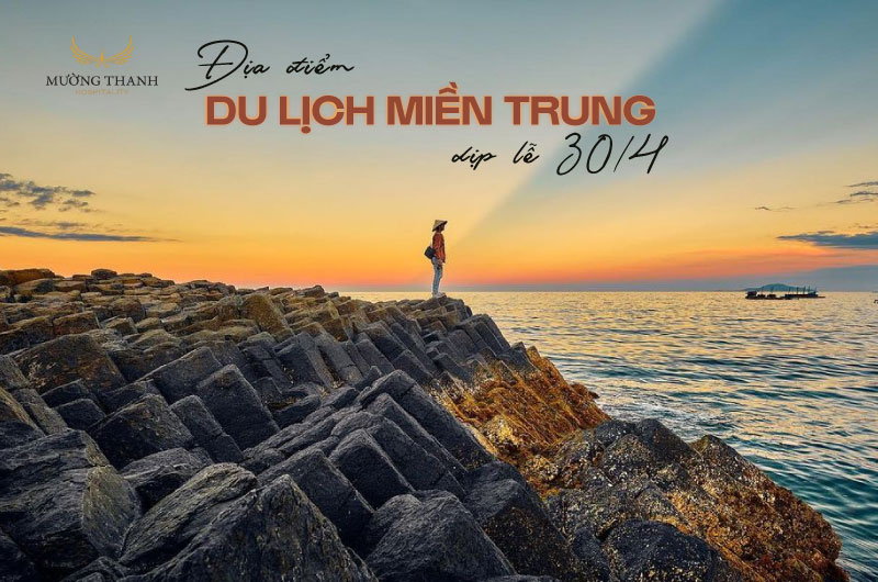 30-4-di-du-lich-o-dau-mien-trung