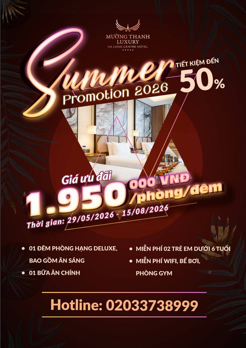 [SUMMER ESCAPE 2026  HẠ LONG] Nghĩ dưỡng 2N1Đ + 01 bữa ăn chính dành cho 02 người lớn và 02 trẻ em dưới 6 tuổi