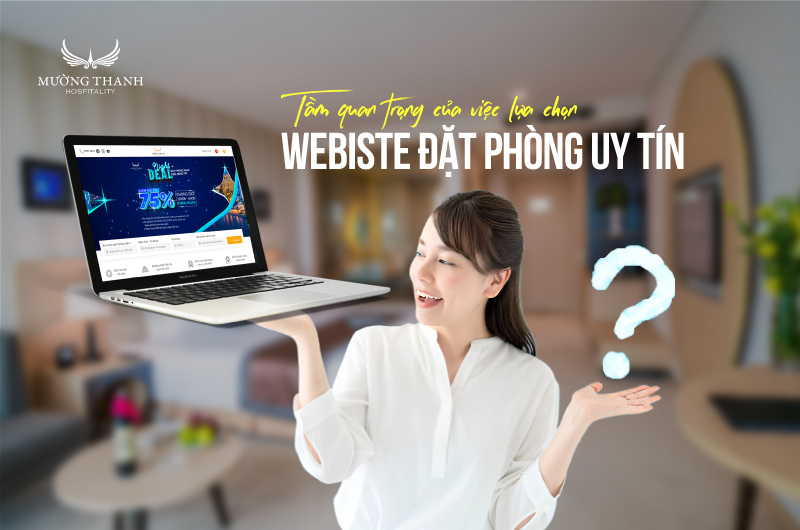 tam-quan-trong-lua-chon-website-dat-phong-uy-tin